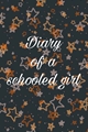 História: Diary of a schooled girl