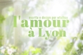 História: L&#39;amour &#224; Lyon