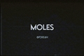 História: Moles