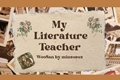 História: My Literature Teacher - Woosan