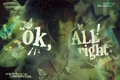 História: Ok, Allright - Woosung