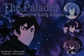 História: The Paladin - Imagine Keith Kogane