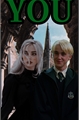 História: You - Draco Malfoy