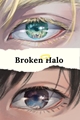 História: Broken Halo