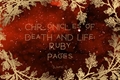 História: Chronicles of Death and Life: Ruby Pages (Livro 1)