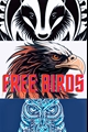 História: Free Birds