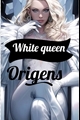 História: Lendo White Queen: Origens