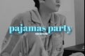 História: Pajamas Party - Doyoung