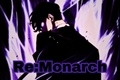 História: Re:Monarch I O Monarca Em Outro Mundo!
