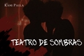 História: Teatro de Sombras (Solangelo)