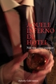 História: Aquele inferno de hotel