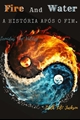 História: Fire and Water: A Hist&#243;ria Ap&#243;s o Fim (Oc X Leo Valdez) AU