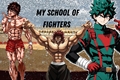 História: My School Of Fighters