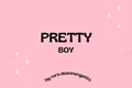História: Pretty boy