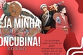 História: Seja minha concubina!-zosan