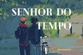 História: .senhor do tempo; itafushi