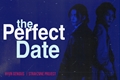 História: The Perfect Date
