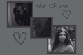 História: War of Love (Imagine Clarisse La&#39;Rue) PJO