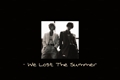 História: We Lost The Summer
