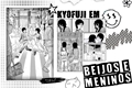 História: Beijos e Meninos (Kyofuji)