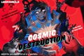 História: Cosmic Destruction
