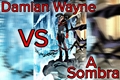 História: Damian Wayne VS A Sombra
