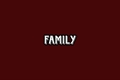 História: Family
