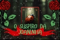 História: O Suspiro da Joaninha