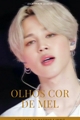 História: Olhos Cor De Mel I Jikook