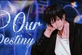 História: Our Destiny - Toji Fushiguro