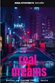 História: Real Dreams
