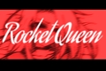 História: Rocket Queen