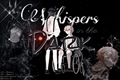História: Whispers in The Dark