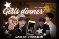 História: GIRLS DINNER - JeongBin