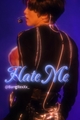 História: Hate Me - Markhyuck