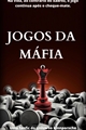 História: Jogos da Mafia