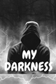 História: My Darkness...
