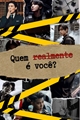 História: Quem realmente &#233; voc&#234;?