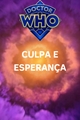 História: Culpa e Esperan&#231;a