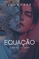 História: EQUA&#199;&#195;O- Sasunaru