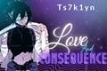 História: Love and Consequences - Tamaki Amajiki x Fem!Reader