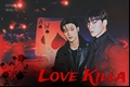 História: Love Killa - WooSan