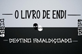 História: O Livro de Endi - Destino Amaldi&#231;oado