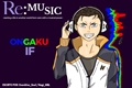 História: Re: Music - Ongaku IF