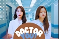 História: Doctor You! (Seulrene G!P)