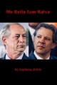 História: [Ciraddad] Me Beija Com Raiva