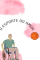 História: O esporte do amor