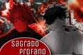 História: Sagrado Profano - Bakudeku.