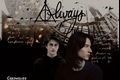 História: Always (Snarry)