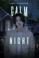 História: Calm Night - Yoonmin